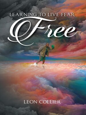 cover image of Learning to Live Fear Free